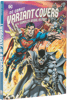 DC Comics Variant Covers: The Complete Visual History Book