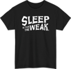 Sleep is for the Weak T-Shirt View 6