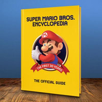 Super Mario Encyclopedia: The Official Guide to the First 30 Years