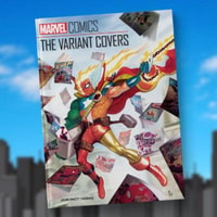 Marvel Comics: The Variant Covers