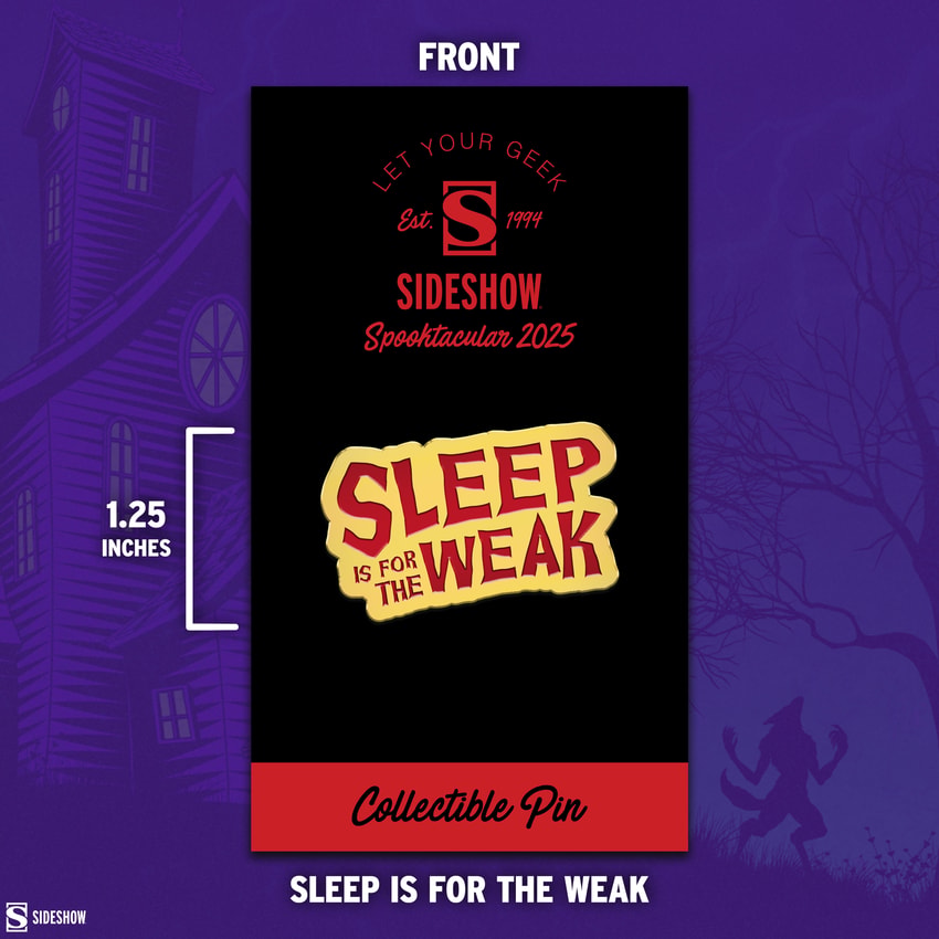 Sideshow Collectibles Sleep is for the Weak Collectible Pin  Exclusive Edition - Prototype Shown View 1