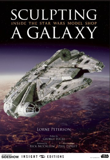 Sculpting a Galaxy: Inside the Star Wars Model Shop Book