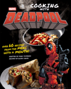 Marvel Comics: Cooking with Deadpool View 8
