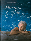 Lawrence Schiller. Marilyn & Me