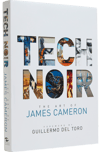 Tech Noir: The Art of James Cameron