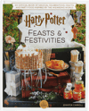 Harry Potter: Feasts & Festivities