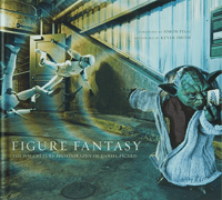 Sideshow Collectibles Figure Fantasy: The Pop Culture Photography of Daniel Picard Book