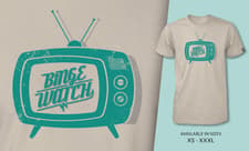 Binge Watch T-Shirt T Shirt