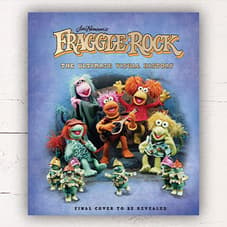 Fraggle Rock: The Ultimate Visual History Book