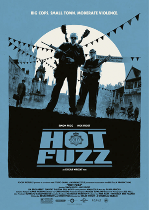 Hot Fuzz Hot Fuzz Movie Poster Image