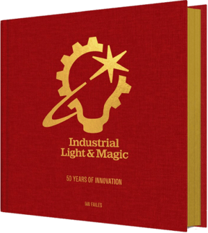 Industrial Light & Magic: 50 Years of Innovation Industrial Light & Magic Book Image