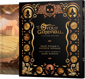 Art of Over the Garden Wall: Expanded Edition (Deluxe Edition) Over the Garden Wall Book Image