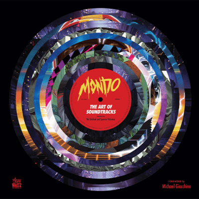 Mondo: The Art of Soundtracks Mondo Book Image