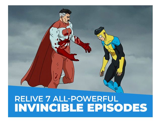 Relive 7 All-Powerful Invincible Episodes