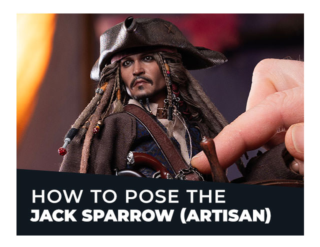 How to Pose the Jack Sparrow (Artisan) Figure