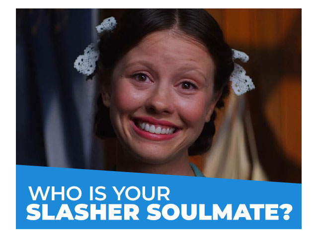 Who Is Your Slasher Soulmate?