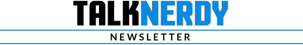 Talk Nerdy Newsletter