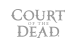Court of the Dead