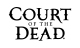 Court of the Dead
