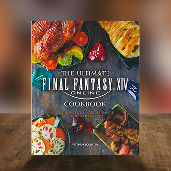 The Ultimate FINAL FANTASY XIV Cookbook Book