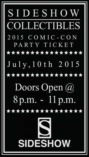2015 Sideshow Comic-Con Party Ticket- Prototype Shown