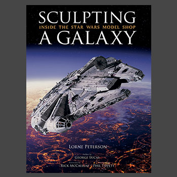 Sculpting a Galaxy: Inside the Star Wars Model Shop Book