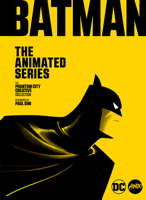 Insight Editions Batman: The Animated Series: The Phantom City Creative Book
