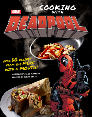 Marvel Comics: Cooking with Deadpool Book