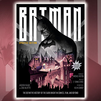 Batman: The Definitive History of the Dark Knight in Comics, Film, and  Beyond (Updated Edition) Book by Insight Editions | Sideshow Collectibles