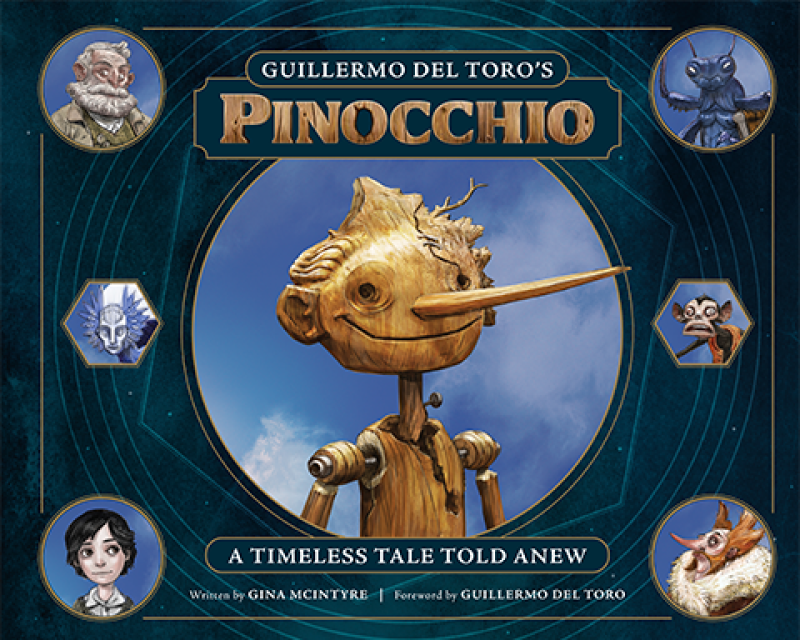 Guillermo del Toro's Pinocchio - A Timeless Tale Told Anew Book by Insight Editions